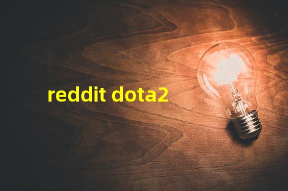 reddit dota2